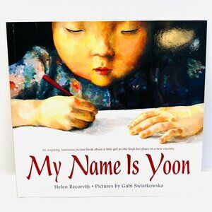 My Name Is Yoon - Paperback By Recorvits, Helen -BRAND NEW